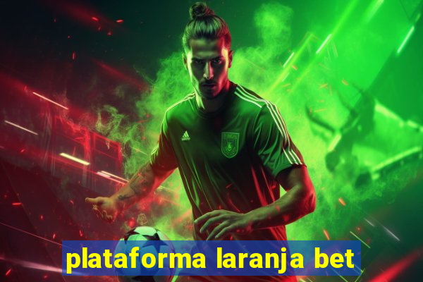 plataforma laranja bet